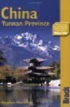 China Yunnan Province (Brat Travel Guides) (Edición En Inglés)