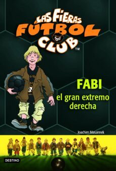 Las Fieras Futbol Club 8 : Fabi, El Gran Extremo Derecho