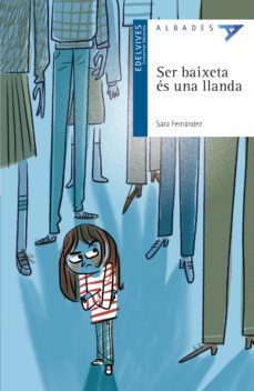 Ser Baixeta Es Una Llanda (Val) (Edición En Valenciano)