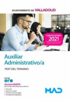 Auxiliar Administrativo/A Del Ayuntamiento De Valladolid. Test Del Temario