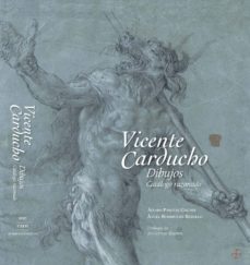 Vicente Carducho. Dibujos. Catálogo Razonado
