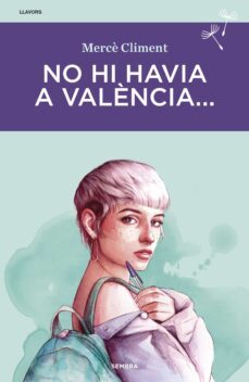 No Hi Havia A Valencia... (Edición En Catalán)