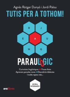 Tutis Per A Tothom! Paraulogic Nivell Intermedi (Edición En Catalán)