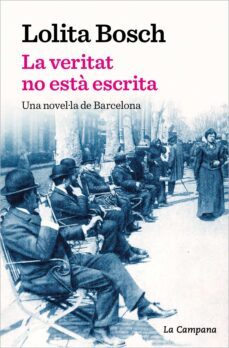 La Veritat No Està Escrita (Edición En Catalán)