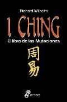 I Ching: El Libro De Las Mutaciones (33ª Ed.)