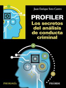 Profiler: Los Secretos Del Análisis De Conducta Criminal