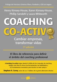 Coaching Co-Activo: Cambiar Empresas. Transformar Vidas (3ª Ed.)