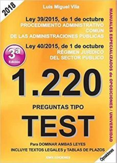 1220 Preguntas Tipo Test Ley 39/2015 De 1 De Octubre. Del Procedimiento Administrativo Commun De Las Administraciones