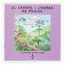 El Cargol I L Herba De Poniol (Edición En Catalán)
