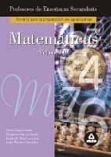 Matematicas (Vol. Ii): Temario Para La Preparacion De Oposiciones De Profesores De Enseñanza Secundaria