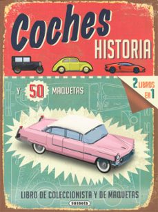 Coches, Historia Y 50 Maquetas