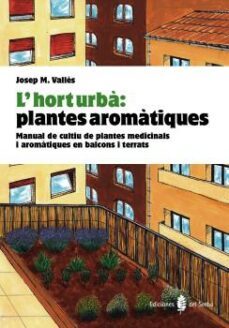 L Hort Urba : Plantes Aromatiques (Edición En Catalán)