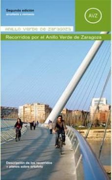 Anillo Verde De Zaragoza. 2ª Edición Ampliada