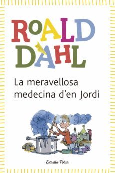 La Meravellosa Medecina D En Jordi (Edición En Catalán)