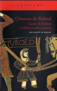 Chanson De Roland: Cantar De Roldan Y El Roncesvalles Navarro
