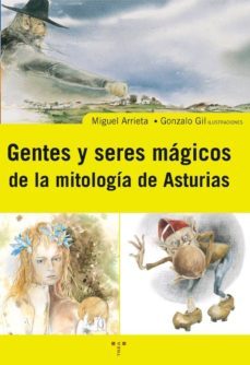 Gente Y Seres Magicos De La Mitologia Asturiana