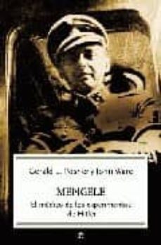 Mengele: El Medico De Los Experimentos De Hitler