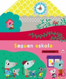 Saguen Eskola (Edición En Euskera)