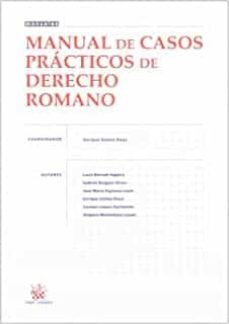 Manual De Casos Practicos De Derecho Romano
