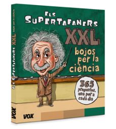 Els Supertafaners Xxl. Bojos Per La Ciencia! (Edición En Catalán)