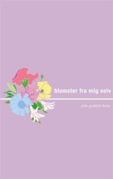Blomster Fra Mig Selv (Edición En Danés)